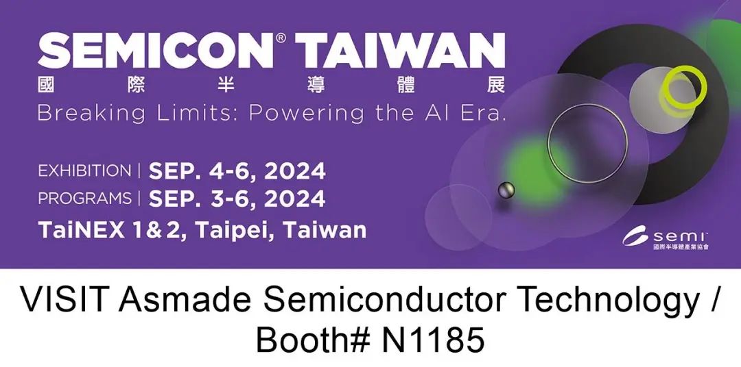 SEMICON TAIWAN 2024 | Asmadekaiyun体育登录入口登录网址将携带半导体封装制程解决方案如期登场！